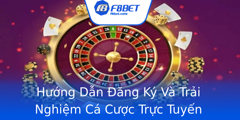 Hướng Dẫn Đăng Ký Và Trải Nghiệm Cá Cược Trực Tuyến Hướng Dẫn Đăng Ký Và Trải Nghiệm Cá Cược Trực Tuyến