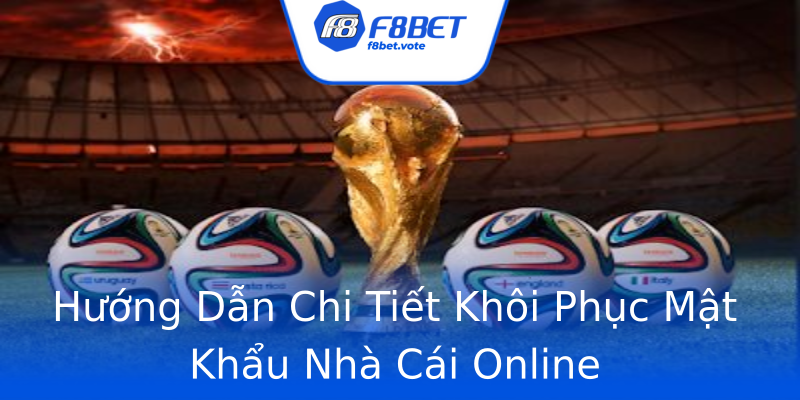 Hướng Dẫn Chi Tiết Khôi Phục Mật Khẩu Nhà Cái Online Hướng Dẫn Chi Tiết Khôi Phục Mật Khẩu Nhà Cái Online