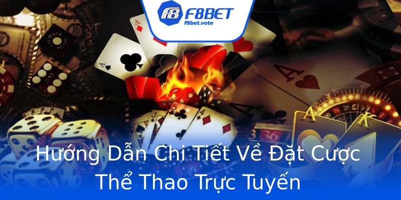 Hướng Dẫn Chi Tiết Về Đặt Cược Thể Thao Trực Tuyến Hướng Dẫn Chi Tiết Về Đặt Cược Thể Thao Trực Tuyến