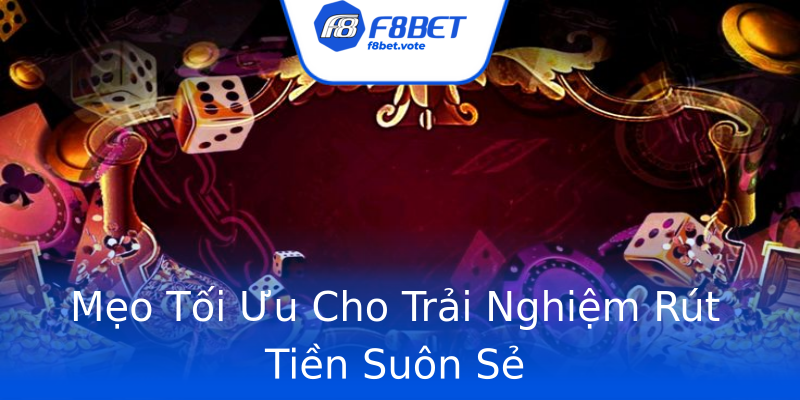 Mẹo Tối Ưu Cho Trải Nghiệm Rút Tiền Suôn Sẻ Mẹo Tối Ưu Cho Trải Nghiệm Rút Tiền Suôn Sẻ